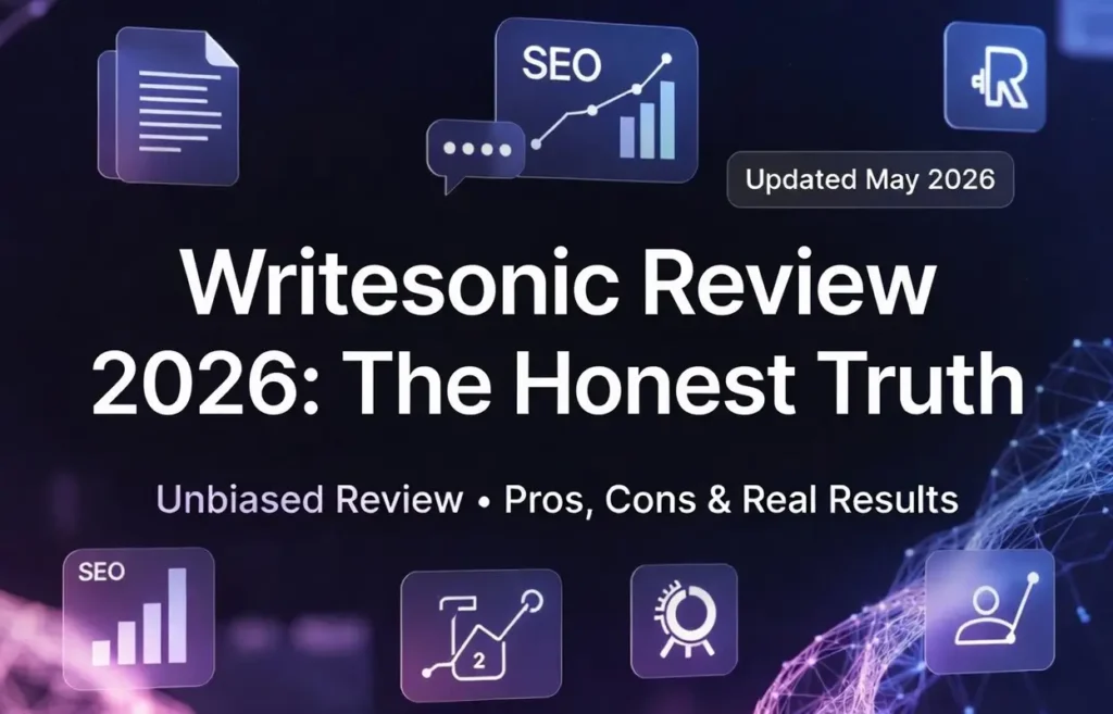 Writesonic Review 2026: The Honest Truth - Unbiased detailed review with pros, cons, features, pricing and real user results of Writesonic AI writing tool.