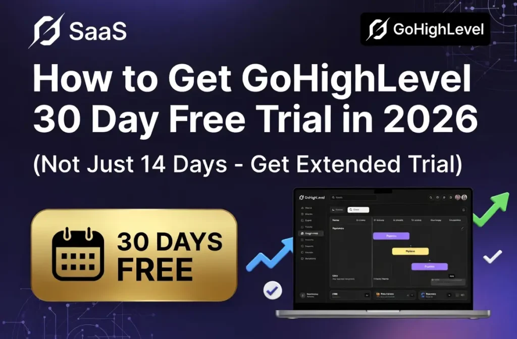 GoHighLevel 30 Day Free Trial 2026 hero banner showing laptop with dashboard and golden 30 days free badge